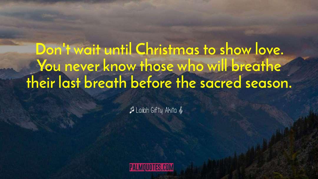 Its A Wonderful Life Christmas quotes by Lailah Gifty Akita