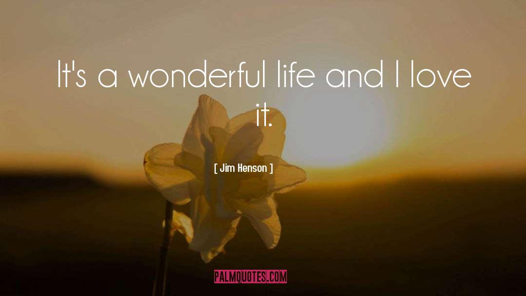 Its A Wonderful Life quotes by Jim Henson