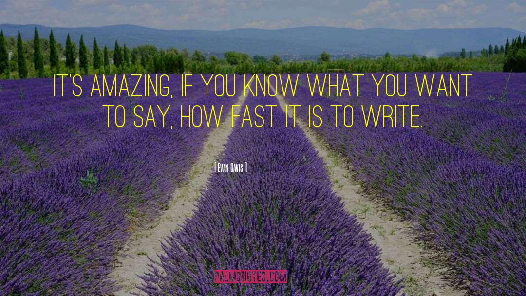 Its Amazing How Fast Things Change quotes by Evan Davis