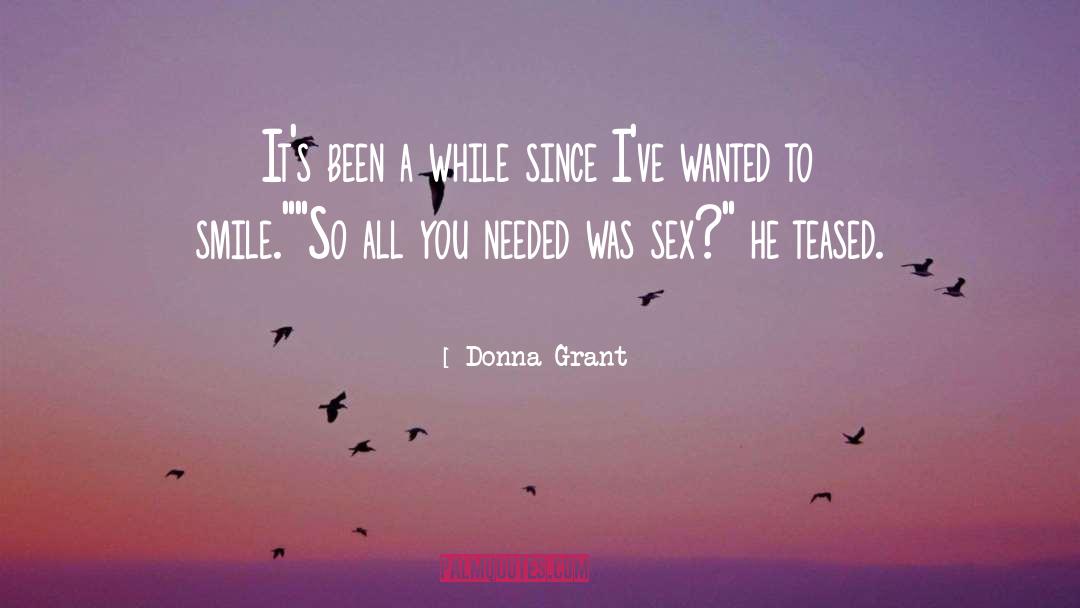Its Been A While quotes by Donna Grant