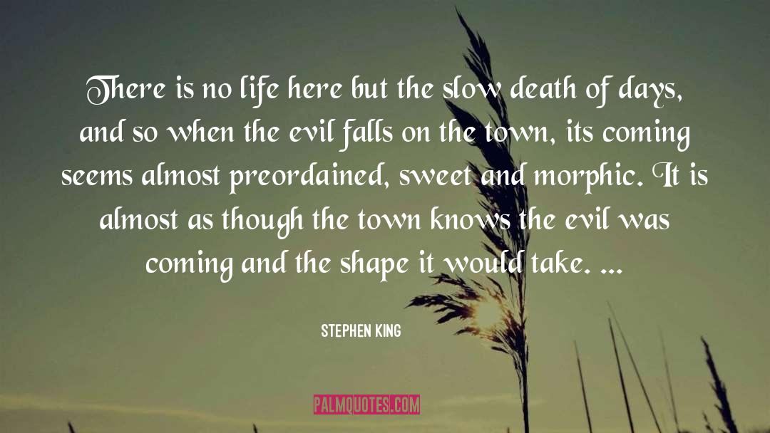 Its Coming quotes by Stephen King