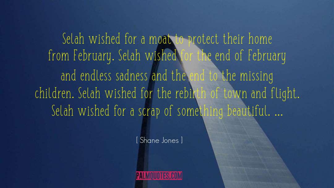 Its February Already quotes by Shane Jones