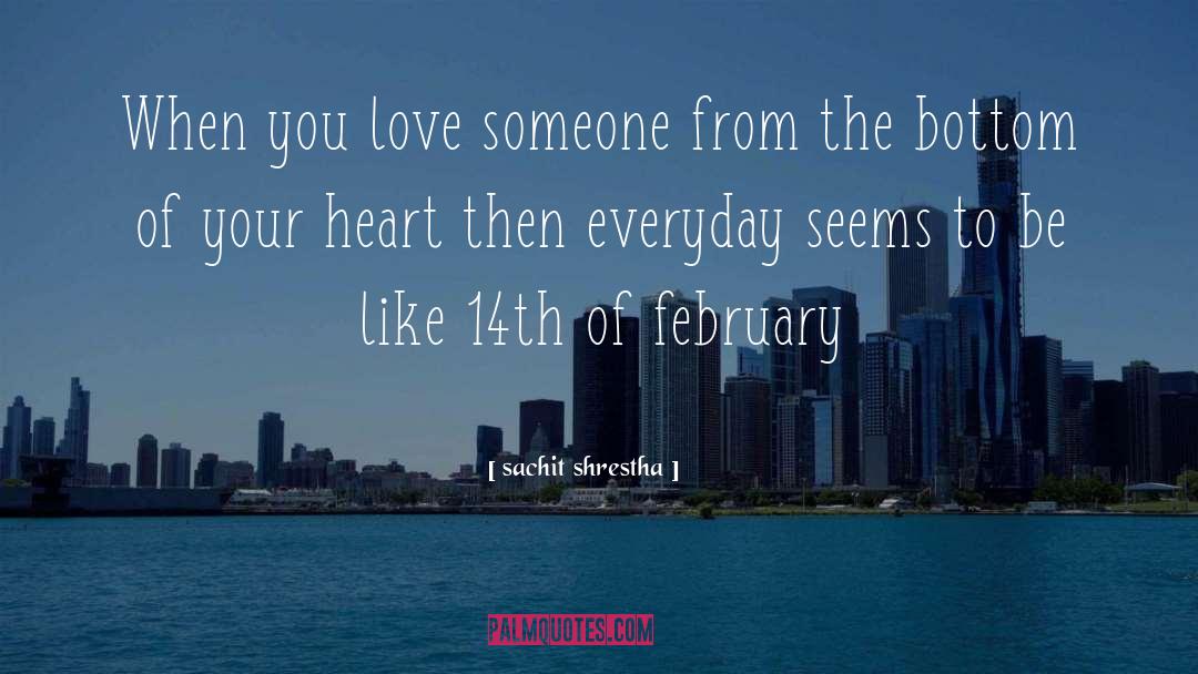 Its February Already quotes by Sachit Shrestha