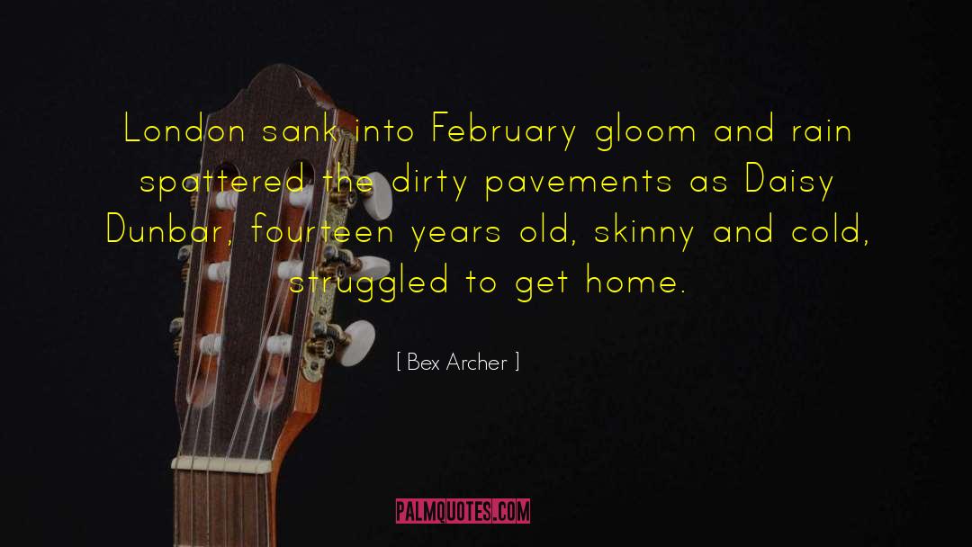 Its February Already quotes by Bex Archer