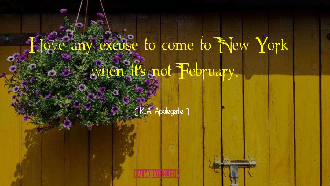 Its February Already quotes by K.A. Applegate