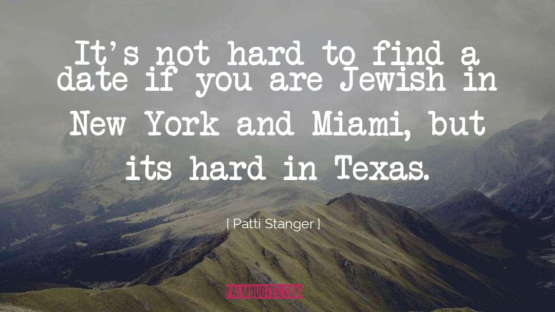Its Hard quotes by Patti Stanger