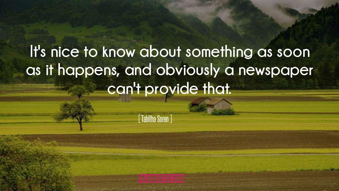 Its Nice quotes by Tabitha Soren
