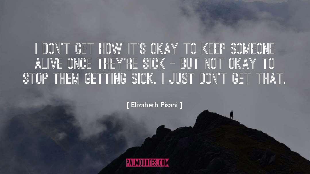 Its Okay quotes by Elizabeth Pisani