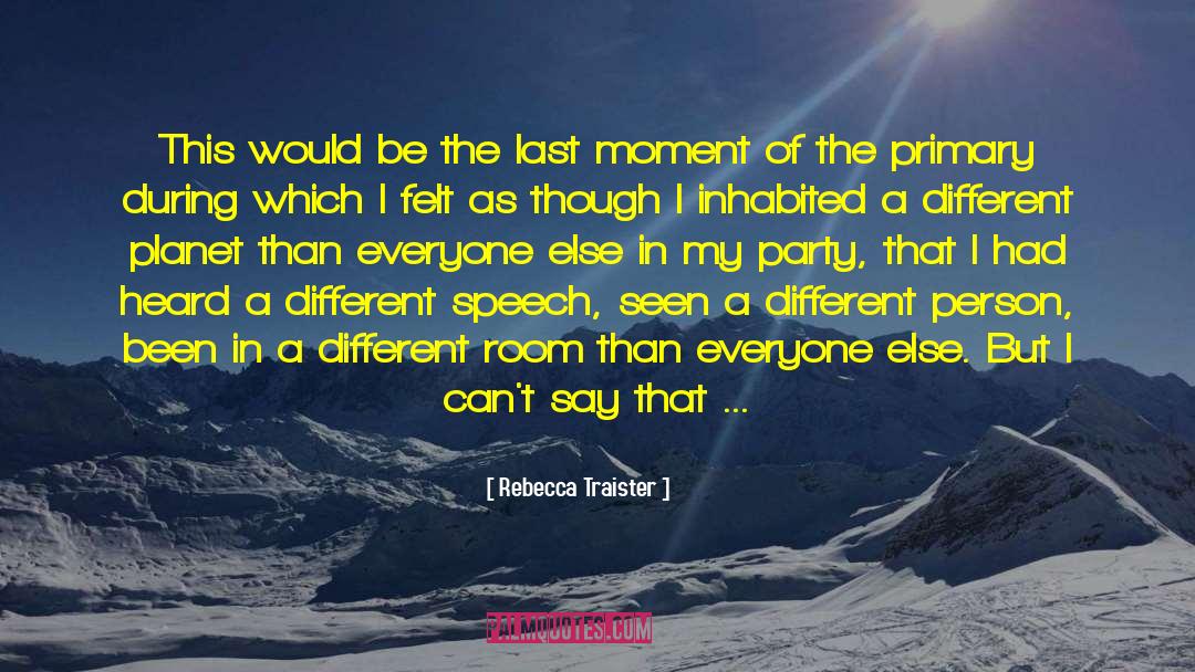 Its Okay To Be Different quotes by Rebecca Traister