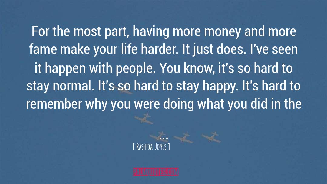 Its So Hard quotes by Rashida Jones