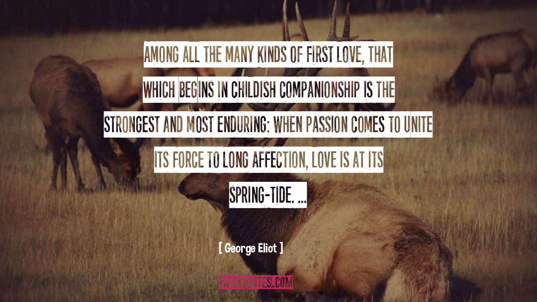 Its Spring quotes by George Eliot