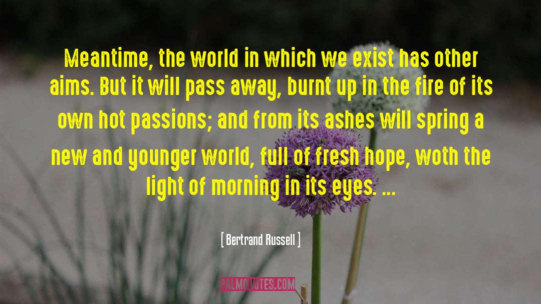Its Spring quotes by Bertrand Russell