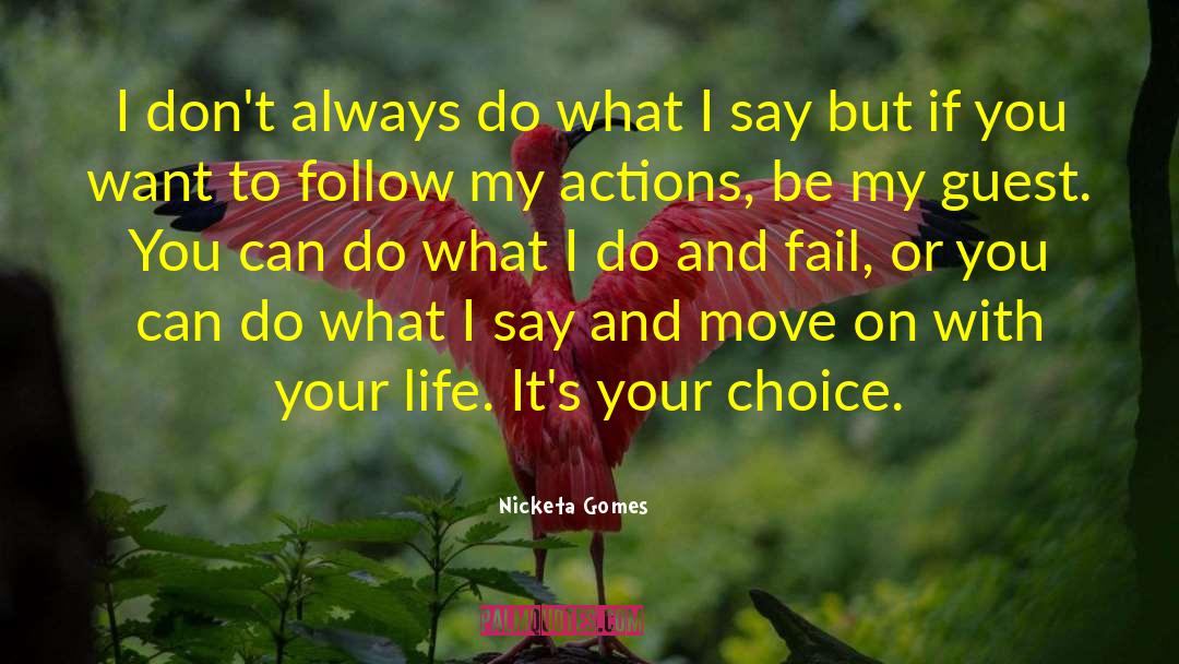 Its Your Choice quotes by Nicketa Gomes