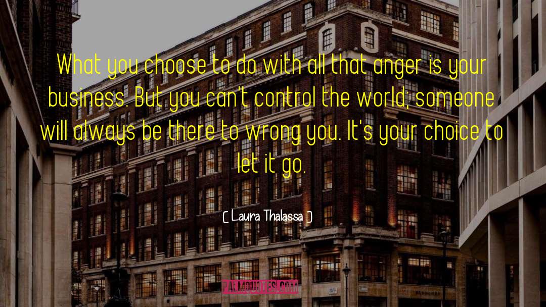 Its Your Choice quotes by Laura Thalassa