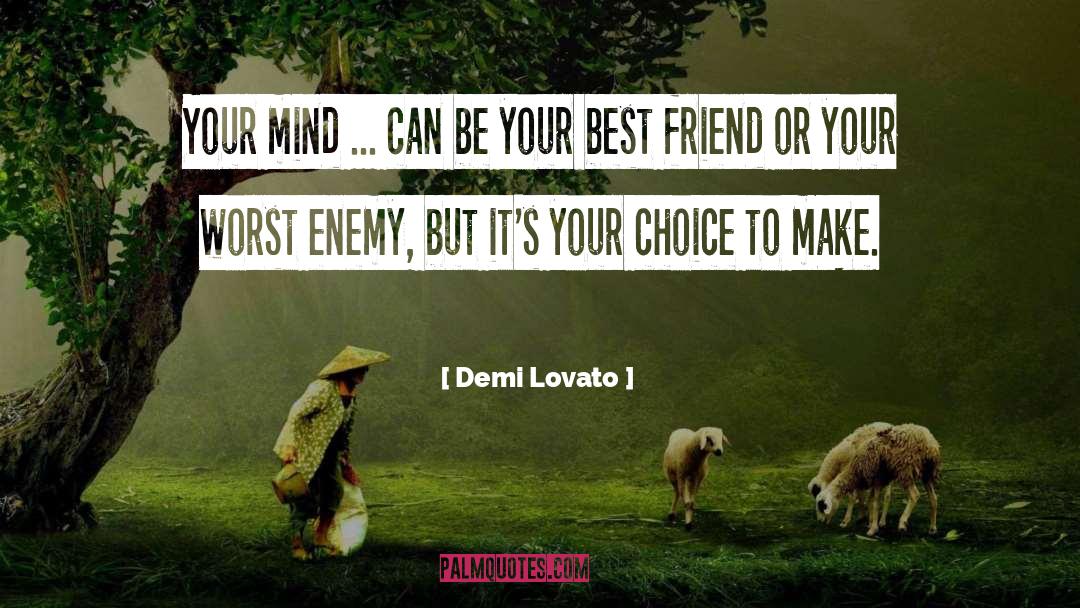 Its Your Choice quotes by Demi Lovato