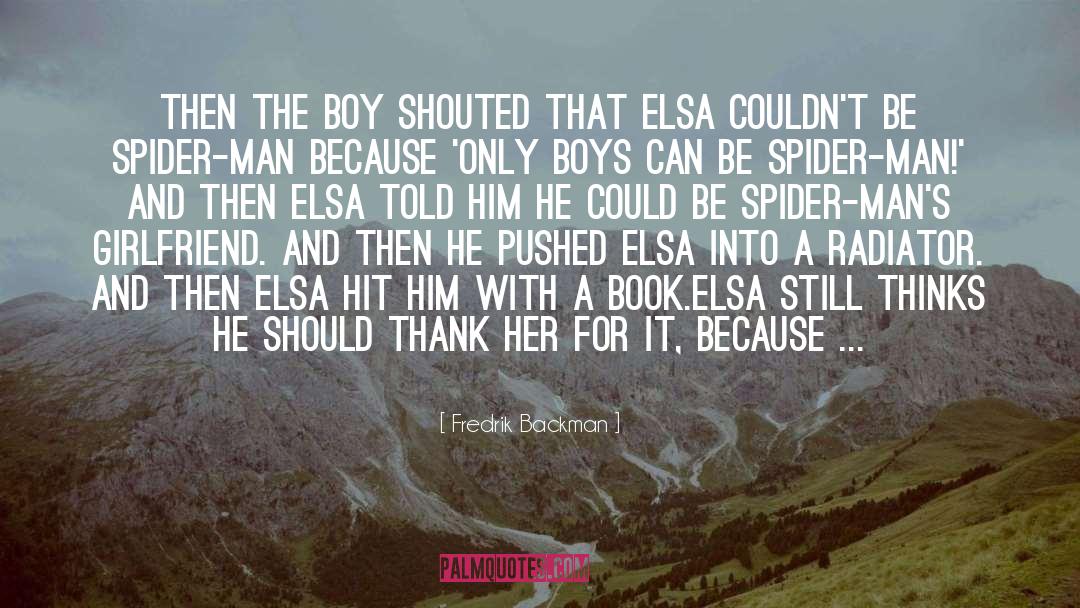 Itsy Bitsy Spider quotes by Fredrik Backman