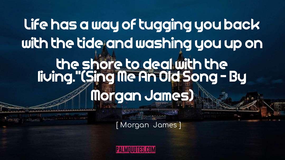 Itto Song quotes by Morgan  James