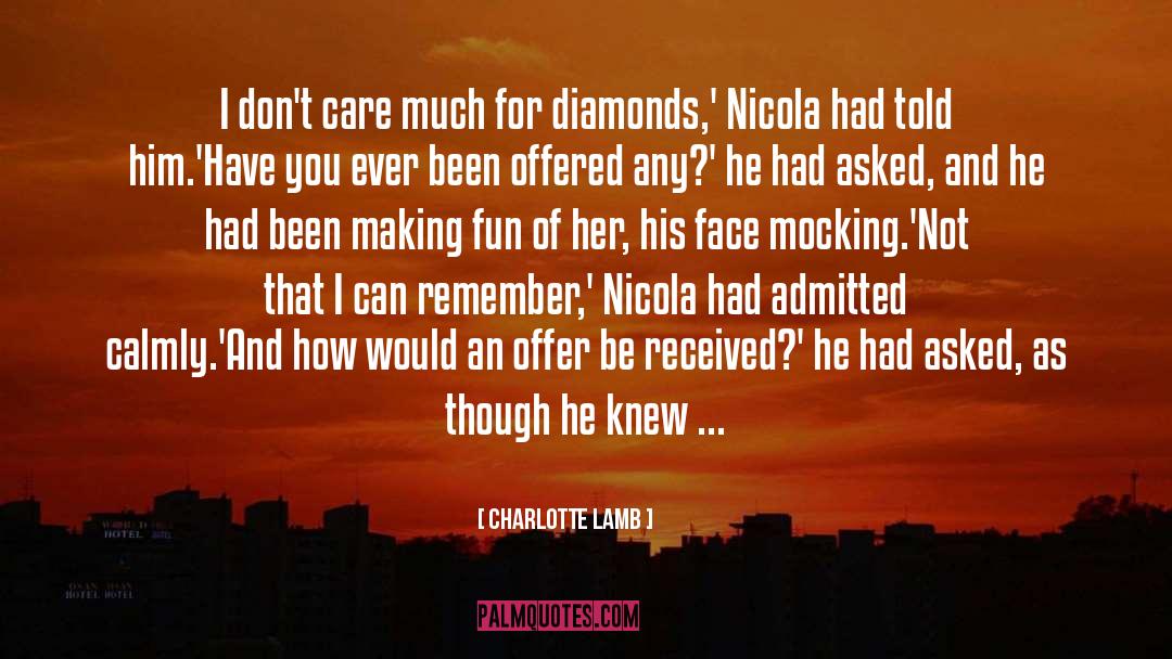 Iturralde Diamonds quotes by Charlotte Lamb