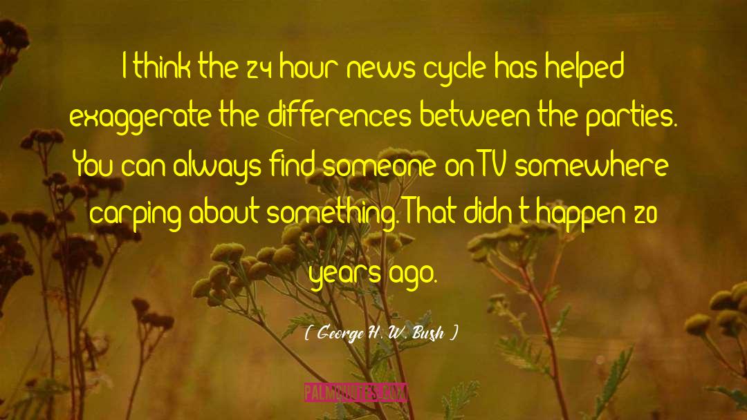 Itv2 Tv quotes by George H. W. Bush