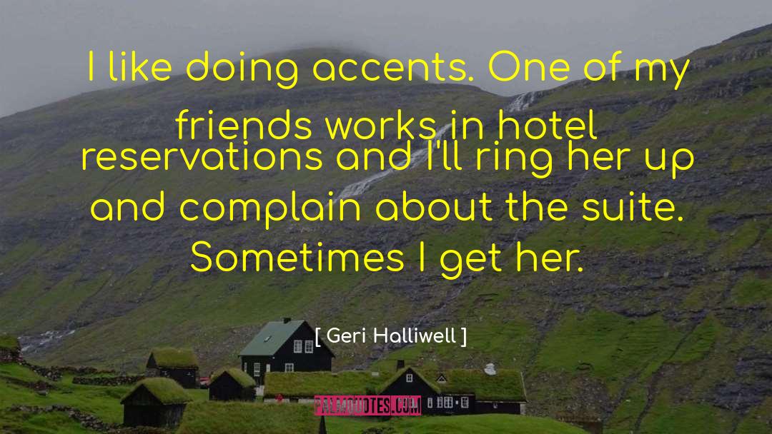 Ivalo Hotel quotes by Geri Halliwell