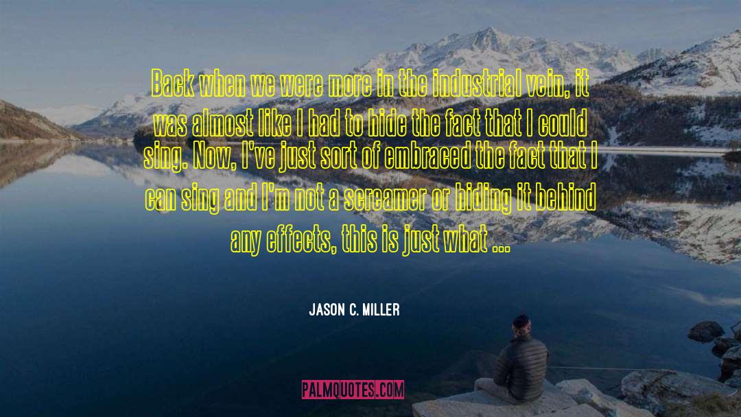 Ive Just Realised quotes by Jason C. Miller