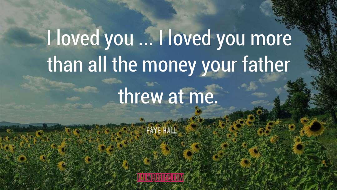 Ive Loved You Since Forever quotes by Faye Hall