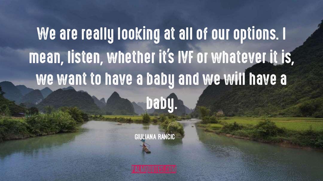 Ivf quotes by Giuliana Rancic
