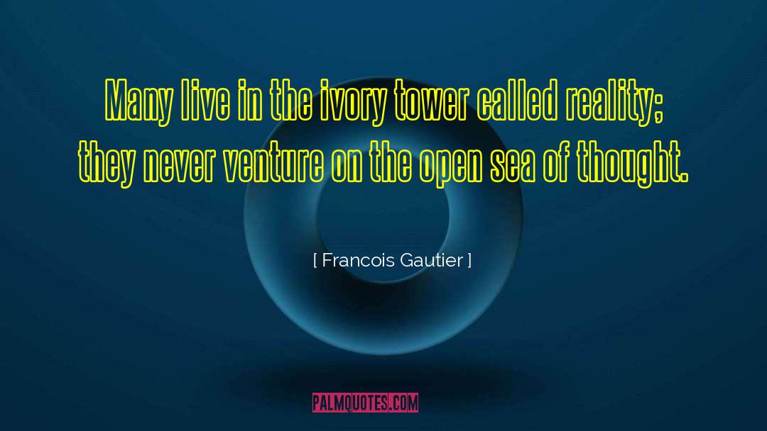 Ivory quotes by Francois Gautier