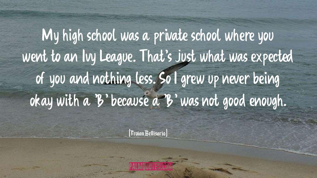 Ivy League quotes by Troian Bellisario