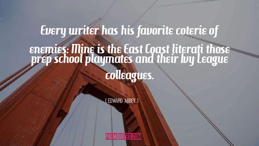 Ivy League quotes by Edward Abbey