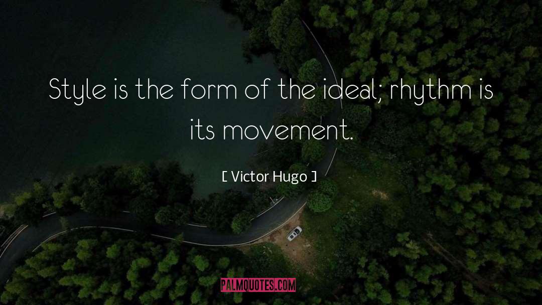 Ivy Style quotes by Victor Hugo