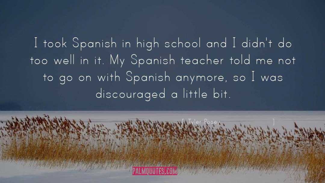 Ixchel Spanish School quotes by Tyler Posey