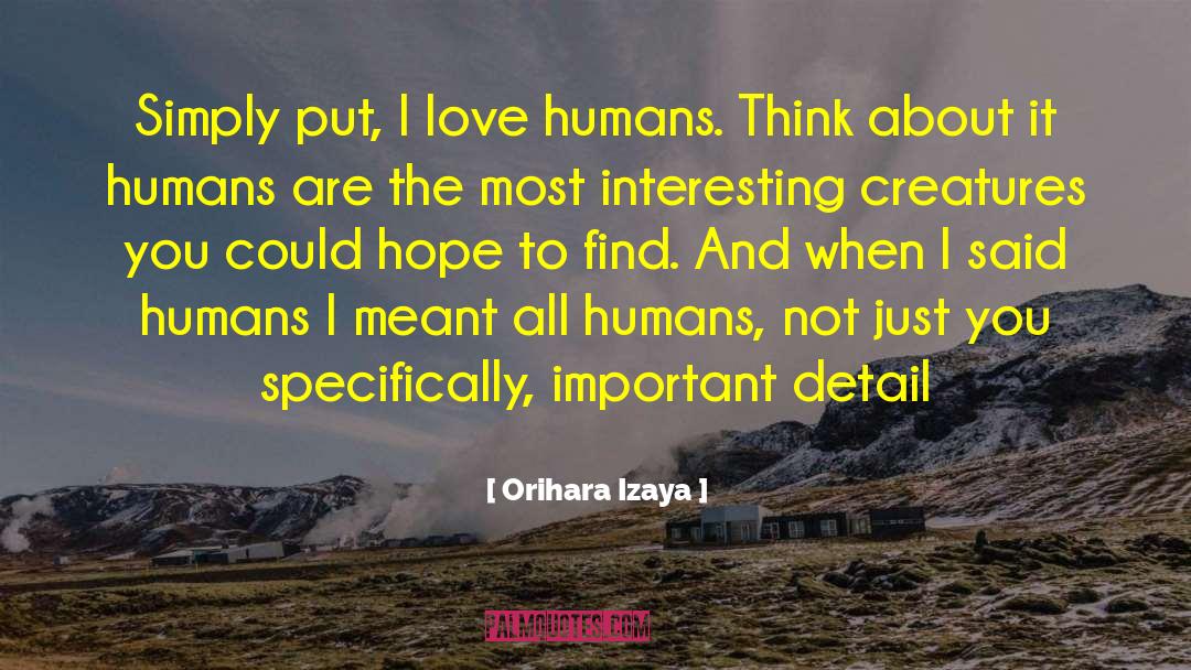 Izaya quotes by Orihara Izaya