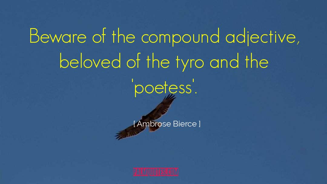 Izdihar Compound quotes by Ambrose Bierce