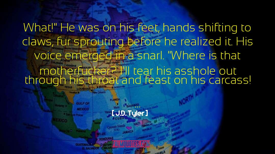 J D Cunegan quotes by J.D. Tyler