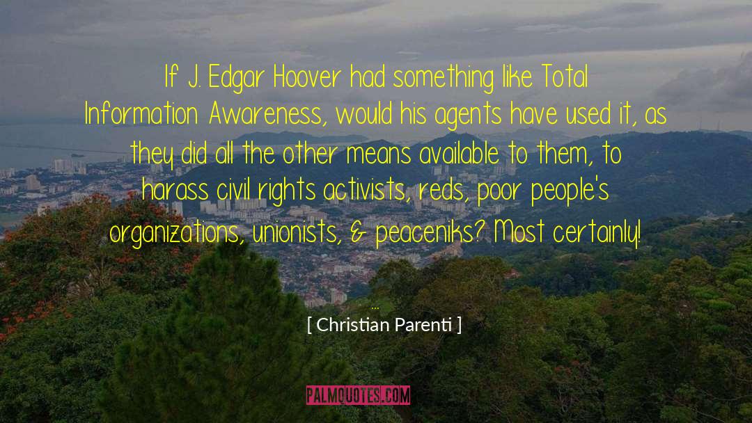 J Edgar Hoover quotes by Christian Parenti