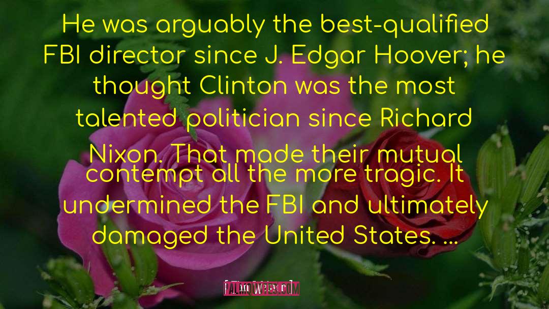 J Edgar Hoover quotes by Tim Weiner