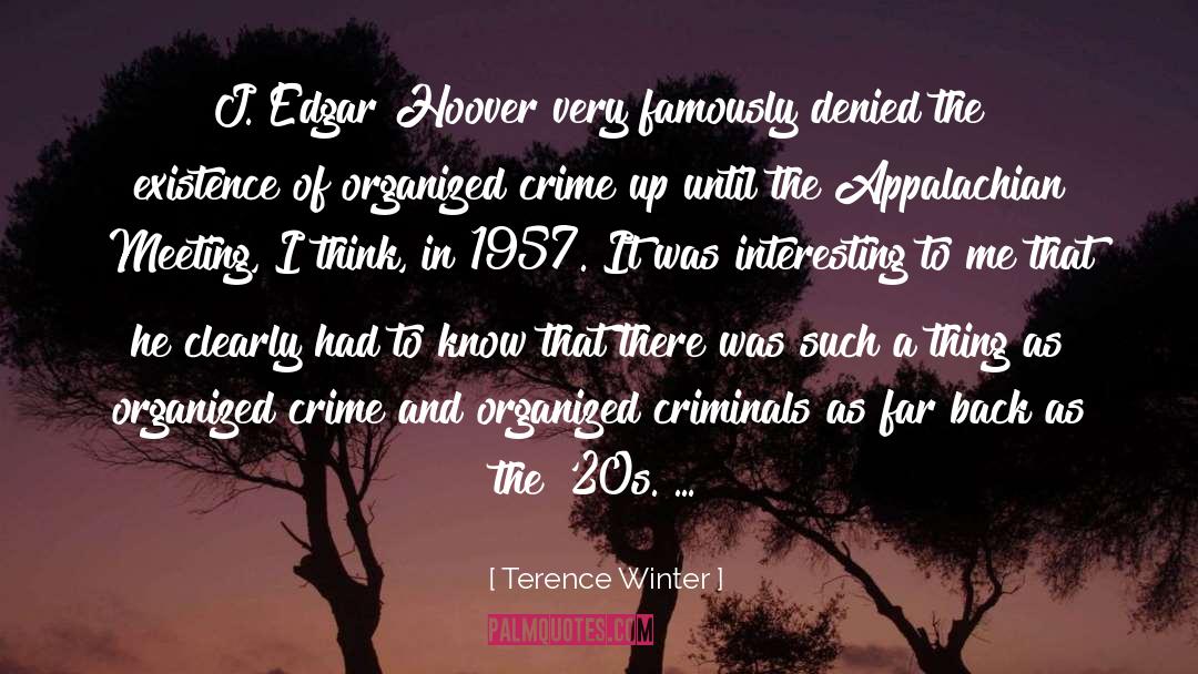J Edgar Hoover quotes by Terence Winter