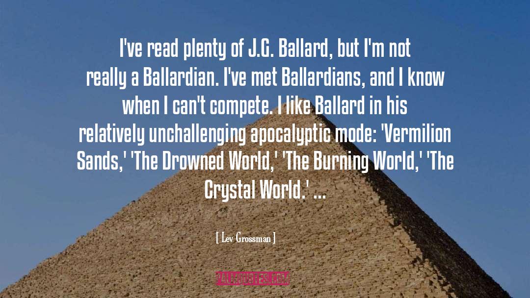 J G Ballard quotes by Lev Grossman