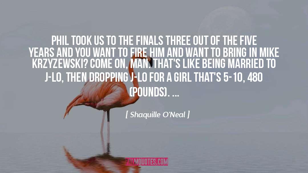 J Lo quotes by Shaquille O'Neal