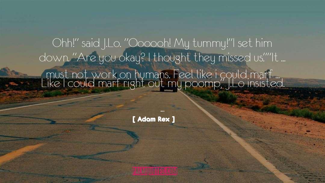 J Lo quotes by Adam Rex