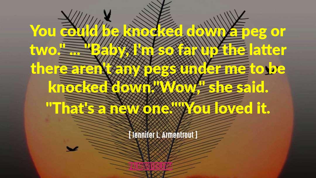 J Peg quotes by Jennifer L. Armentrout