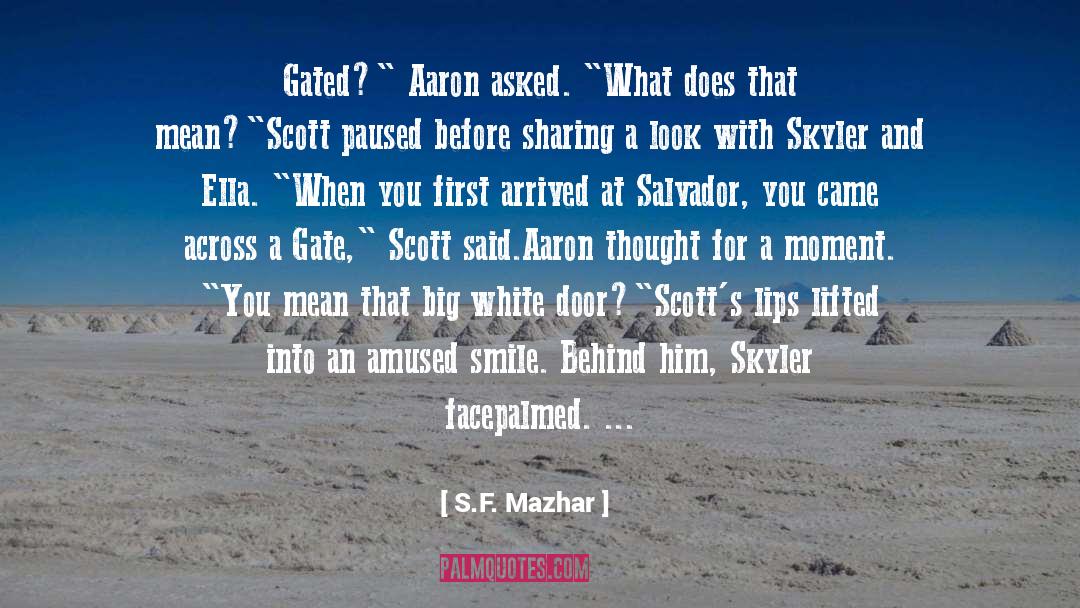 J S Scott quotes by S.F. Mazhar
