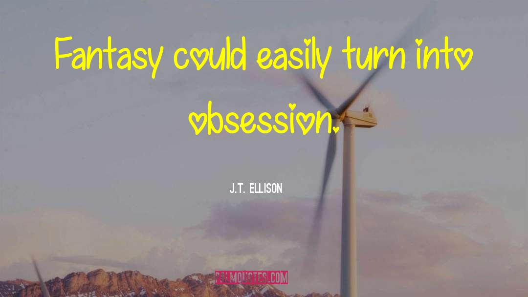 J T quotes by J.T. Ellison