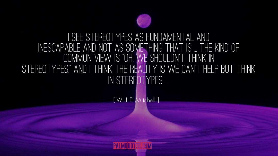 J T quotes by W. J. T. Mitchell