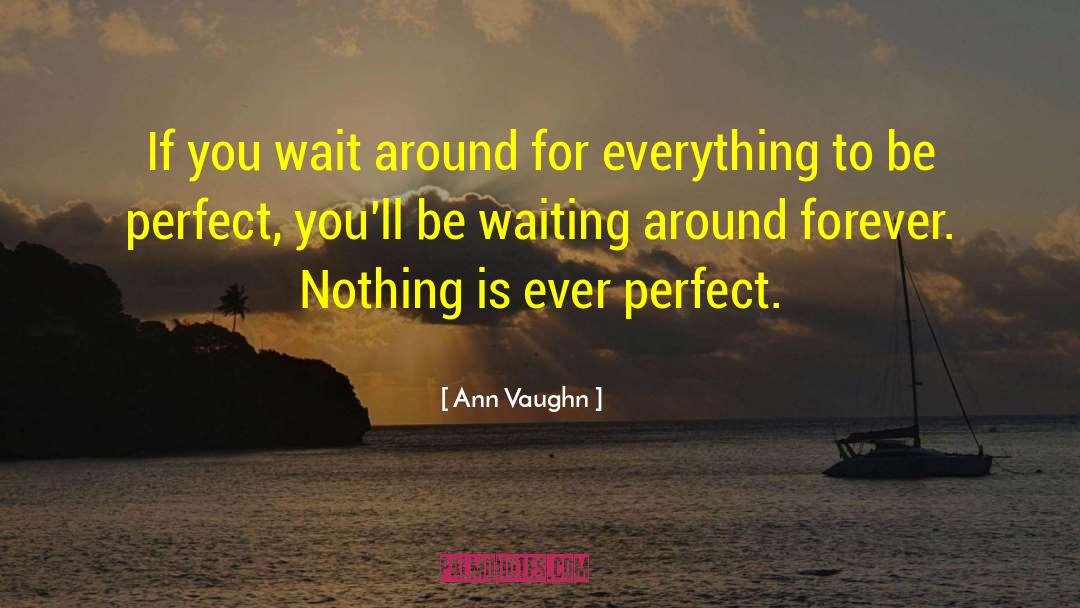 J Vaughn quotes by Ann Vaughn