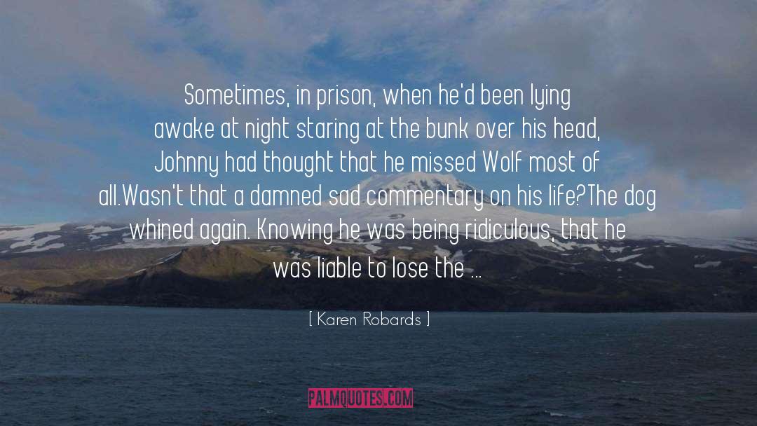 J Wolf quotes by Karen Robards