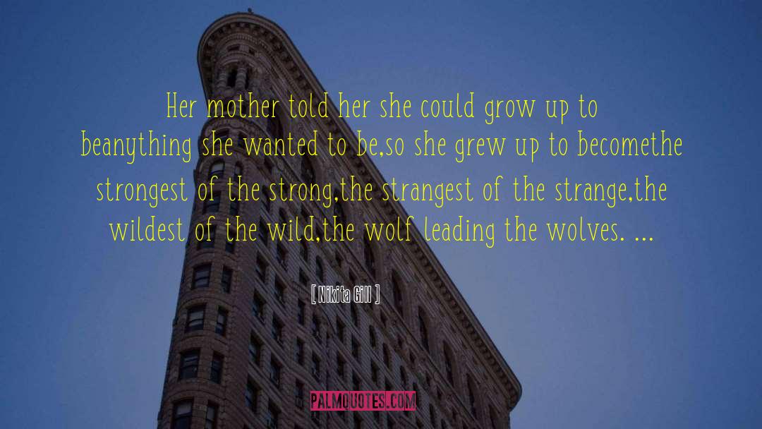 J Wolf quotes by Nikita Gill