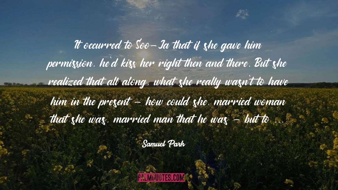 Ja Saare quotes by Samuel Park