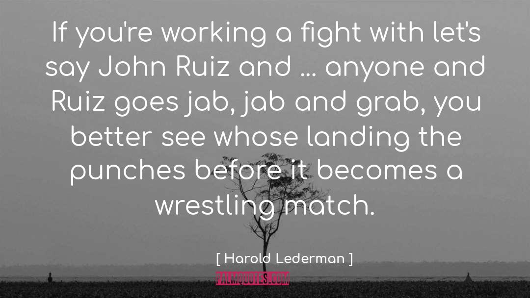 Jab quotes by Harold Lederman